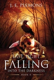 Last Light Falling - Into The Darkness,