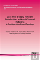 Last-Mile Supply Network Distribution In Omni-Channel Retailing