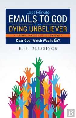 Bertrand.pt - Last Minute Emails To God From A Dying Unbeliever