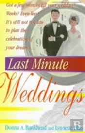 Last Minute Weddings