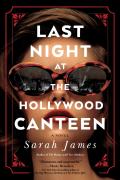 Last Night At The Hollywood Canteen