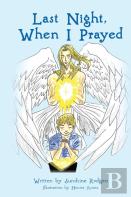 Last Night, When I Prayed