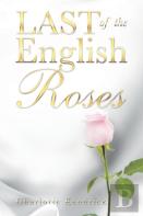 Last Of The English Roses