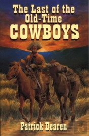 Last Of The Old-Time Cowboys