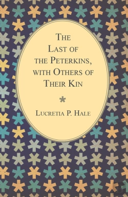 Bertrand.pt - Last Of The Peterkins, With Others Of Their Kin