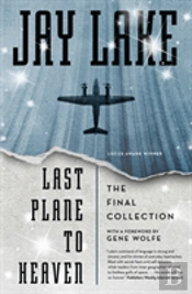 Last Plane To Heaven