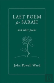 Last Poem For Sarah