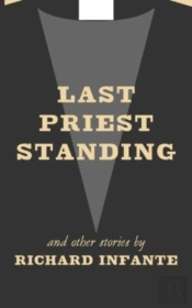 Last Priest Standing And Other Stories