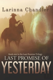Last Promise Of Yesterday : Book One In