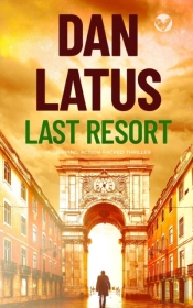 Last Resort A Gripping Action-Packed Thriller