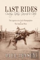 Last Rides, Cowboys, Indians & Generals & Chiefs