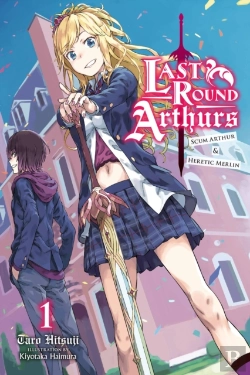 Bertrand.pt - Last Round Arthurs, Vol. 1 (Light Novel)