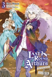 Last Round Arthurs, Vol. 3 (Light Novel)