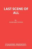 Last Scene Of All