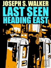 Last Seen Heading East