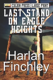 Last Stand On Eagle Heights
