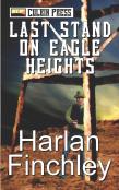 Last Stand On Eagle Heights