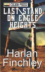 Last Stand On Eagle Heights