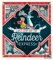 Last Stop On The Reindeer Express