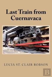 Last Train From Cuernavaca