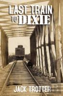 Last Train To Dixie