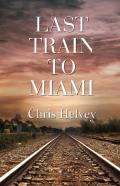 Last Train To Miami