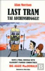 Last Tram Tae Auchenshuggle