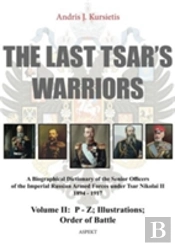 Last Tsar'S Warriors - Volume Ii: P-Z