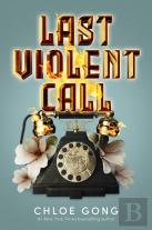Last Violent Call