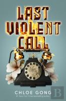Last Violent Call