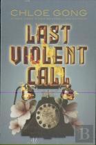 Last Violent Call