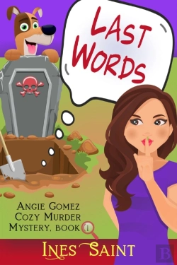 Bertrand.pt - Last Words (An Angie Gomez Murder Mystery, Book 1)
