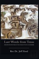 Last Words From Texas