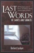 Last Words Of Saints And Sinners