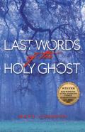 Last Words Of The Holy Ghost