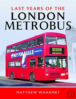 Bertrand.pt - Last Years Of The London Metrobus