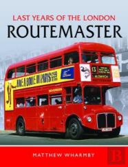 Last Years Of The London Routemaster