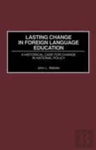 Lasting Change In Foreign Language Education