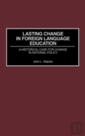 Lasting Change In Foreign Language Education