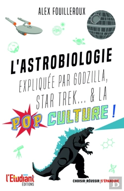 Bertrand.pt - L'Astrobiologie Expliquée Par Wall-E, Alien, Star Trek... & La Pop Culture !