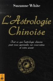 L'Astrologie Chinoise