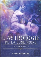 L'Astrologie De La Lune Noire ; Cartes Oracles