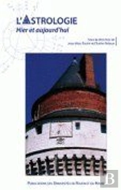 L'Astrologie D'Hier Et D'Aujourd'Hui