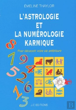 Bertrand.pt - L'Astrologie Et Numérologie Karmique ; Pour Découvrir Votre Vie Antérieure