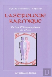 L'Astrologie Karmique Et Les Métamorphoses De L'Âme