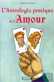 L'Astrologie Pratique De L'Amour