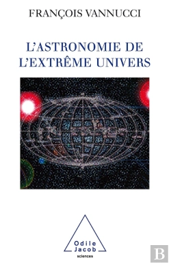 Bertrand.pt - L'Astronomie De L'Extrême Univers