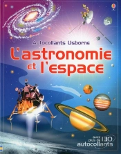 L'Astronomie Et L'Espace ; Documentaires En Autocollants