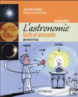 Bertrand.pt - L'Astronomie Facile Et Amusante Pour Les 8-12 Ans