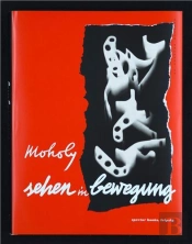 Laszlo Moholy-Nagy Sehen In Bewegung Edition Bauhaus 39 /Allemand
